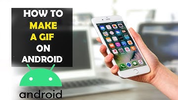 How To Make GIF on Android Phone (2022)