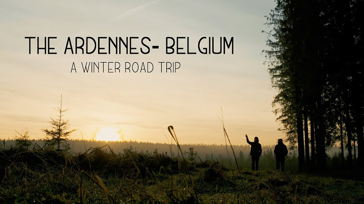 THE ARDENNES (BELGIUM) | A WINTER ROAD TRIP