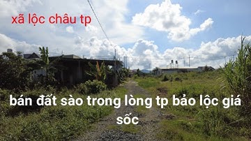 109(đã bán) bán đất xã lộc châu bảo lộc ,đường tránh 200m ql20 1,5km tr tâm tp7km 70m mặt đg hẻm