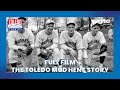 Ohios favorite minor league baseball team  toledo stories the toledo mud hens story  full film