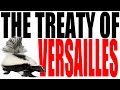 The Treaty of Versailles and Its Impact on World War II