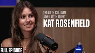 Are We The Baddies? The Graham Platner Reckoning w/ Kat Rosenfield & The Fifth Column