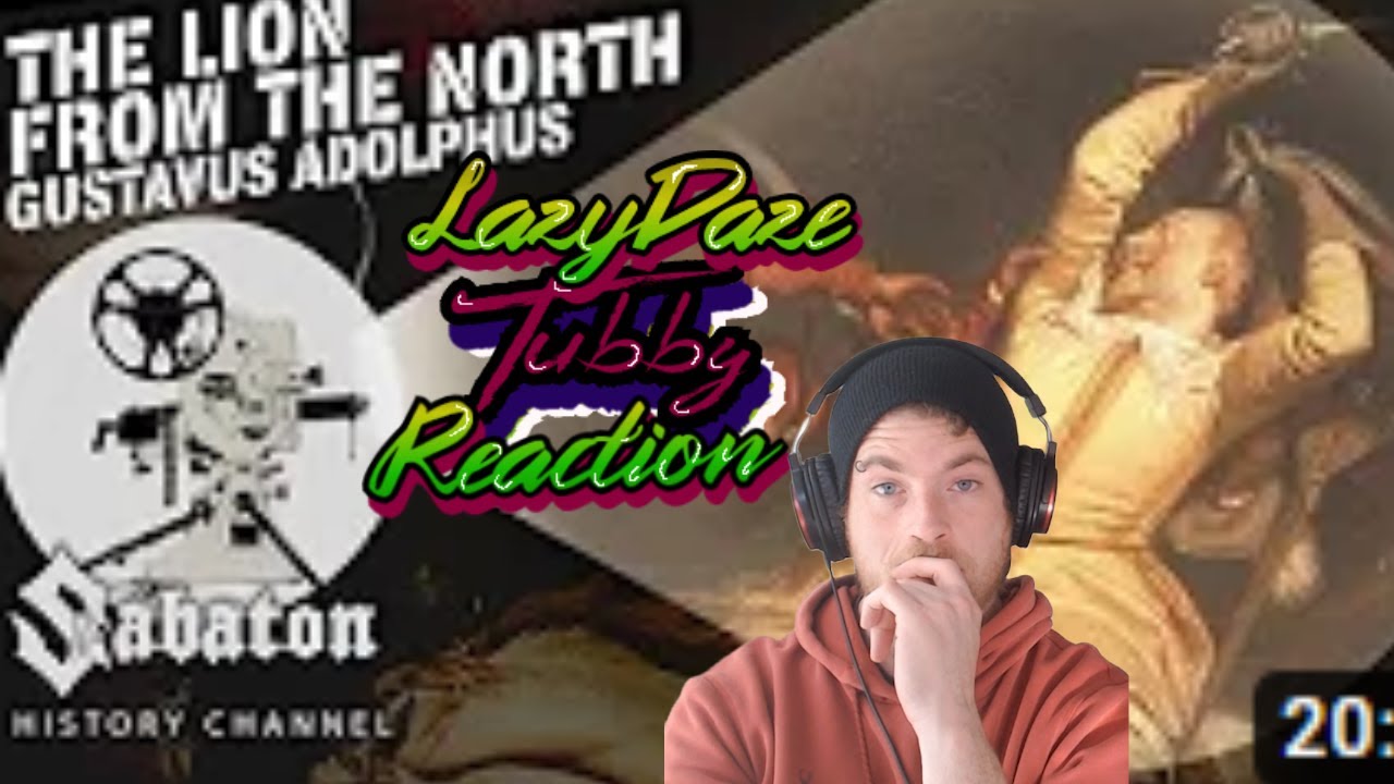 The Lion From The North Gustavus Adolphus Sabaton History 090 REACTION YouTube