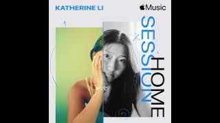 Katherine Li - Never Had A Chance (Apple Music Home Session)