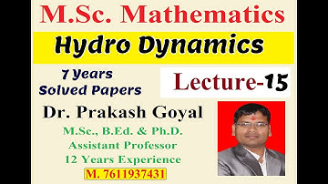 MSc Mathematics L 15, 7 years Solved papers Hydro Dynamics,  by Dr  Prakash Goyal