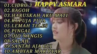 HAPPY ASMARA - CIDRO 3 - AMBYAR MAK PYAR