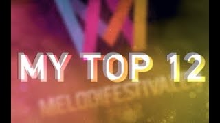 Melodifestivalen 2018: My Top 12 (Final)