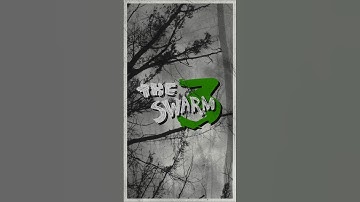 The Swarm 3 | October 19th