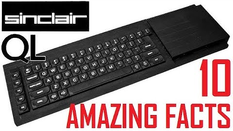 10 Amazing Sinclair QL Facts