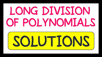 Long Division of Polynomials Exam Question Solutions