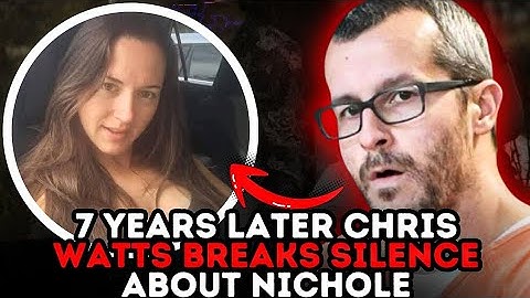 7 Years Later Chris Watts Breaks His Silence About Nichol Kessinger 