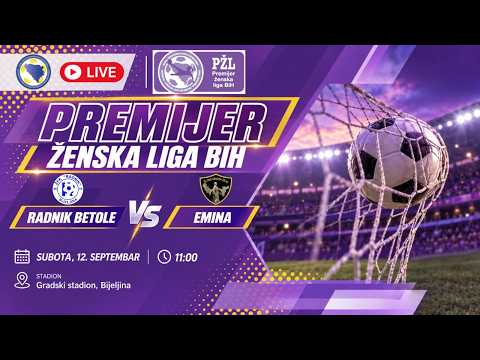 ŽFK Radnik Betole - ŽF\NK Emina, PŽL BiH