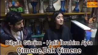 Yok böyle bir ses - Çimene Bak Çimene DİLŞAH GÜCÜM (Canlar Müzik Evi / Mersin)