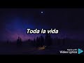 Emmanuel - Toda La Vida [Letra]