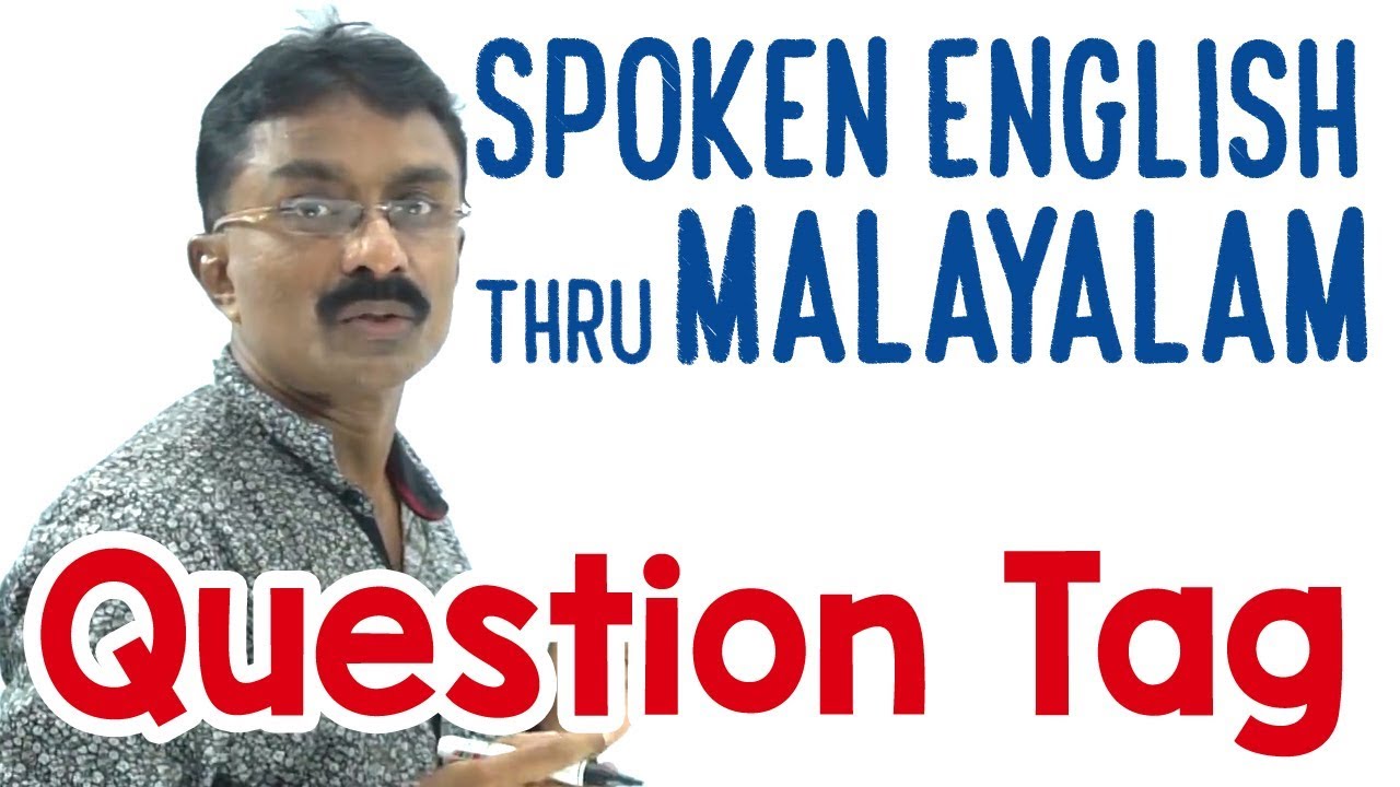 Spoken English through Malayalam Question Tag Learn English Through