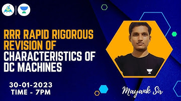 RRR | Rapid Rigorous Revision of Characterstics of DC Machines | Mayank Sir #gate2023