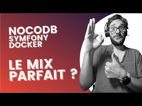 NocoDB x Symfony x Docker : Le mix parfait ?