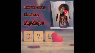 Kae Kae Swag-Big Single (Official Audio)