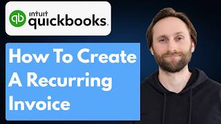 How to Create a Recurring Invoice in QuickBooks Online [2026 Guide]