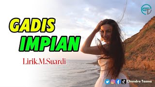 Gadis Impian - Official Music Video ( Lirik M.Suardi )