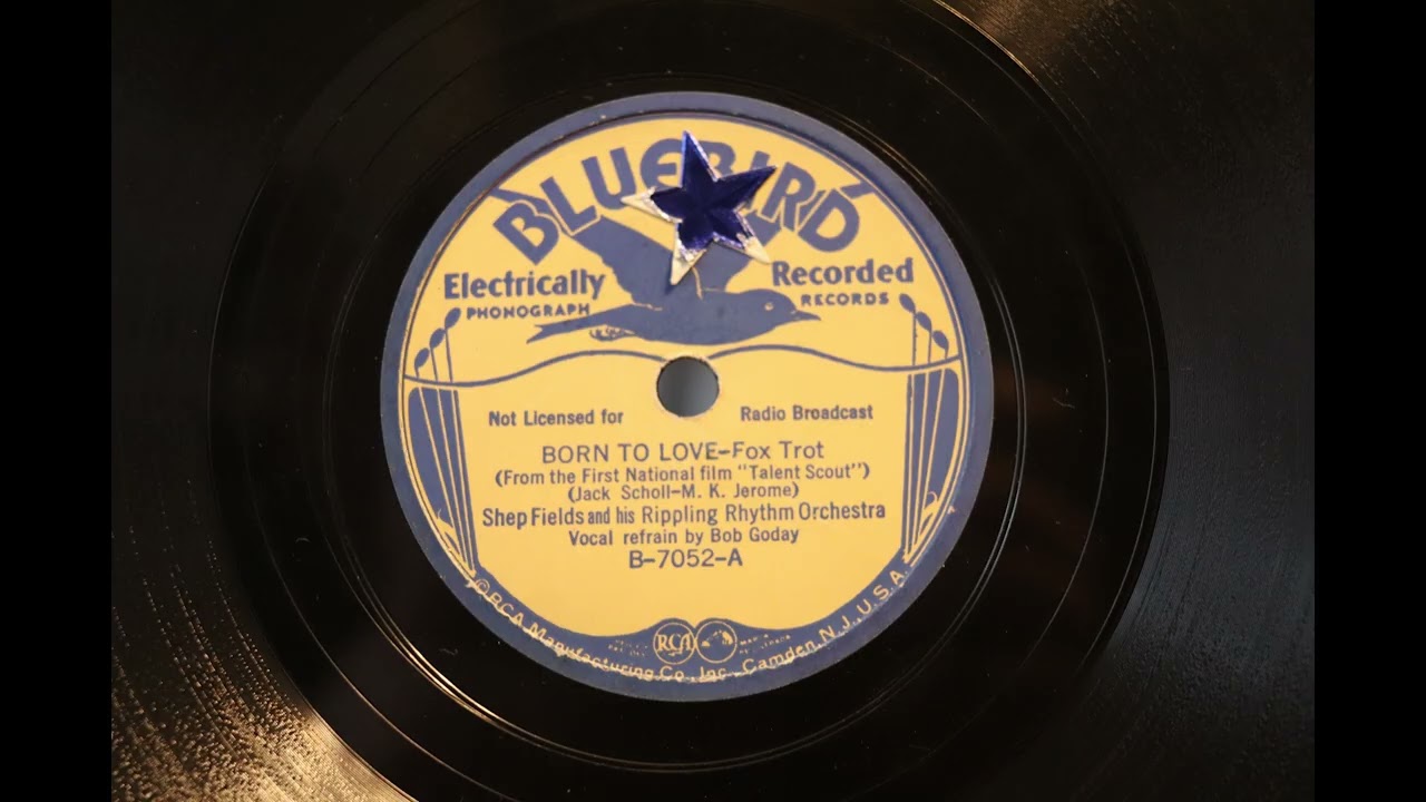 Born To Love - Shep Fields - Bluebird - 1937