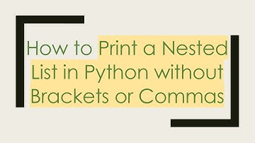 How to Print a Nested List in Python without Brackets or Commas