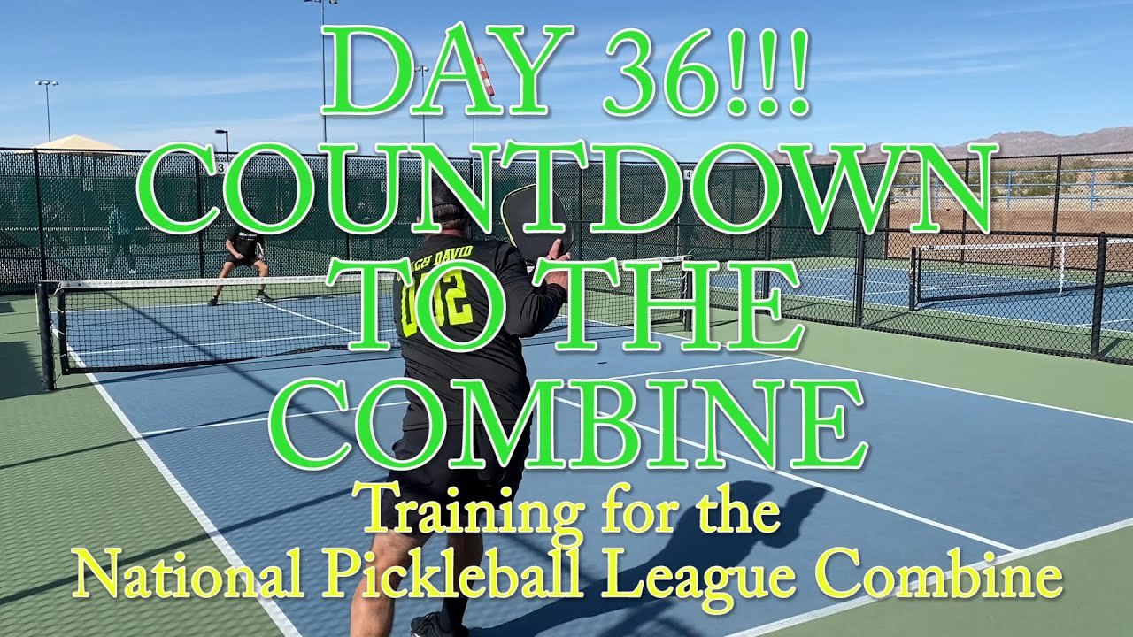 36 to go! Singles Highlights Gym and FoodCountdown to the Combine