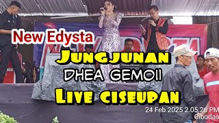 Jungjunan Dhea Gemoii  New Edysta Ciseupan