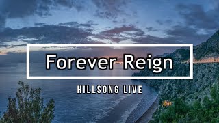 🔴 FOREVER REIGN (with Lyrics) Hillsong Live