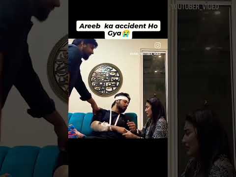 Areeb ka accident