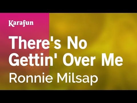 Ronnie Milsap — (There's) No Gettin' Over Me - Ronnie Milsap | Karaoke Version | KaraFun