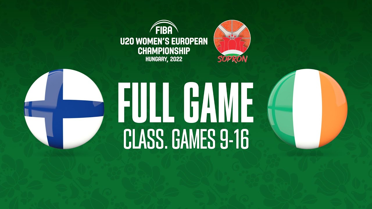 Finland v Ireland | Full Basketball Game | FIBA U20 Women's European Championship 2022