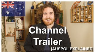 Welcome to Auspol Explained (Channel Trailer)