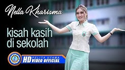 Nella Kharisma - KISAH KASIH DI SEKOLAH (Official Music Video ) [HD]  - Durasi: 4:24. 