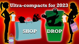 10 UltraCompacts to SHOP or DROP in 2023