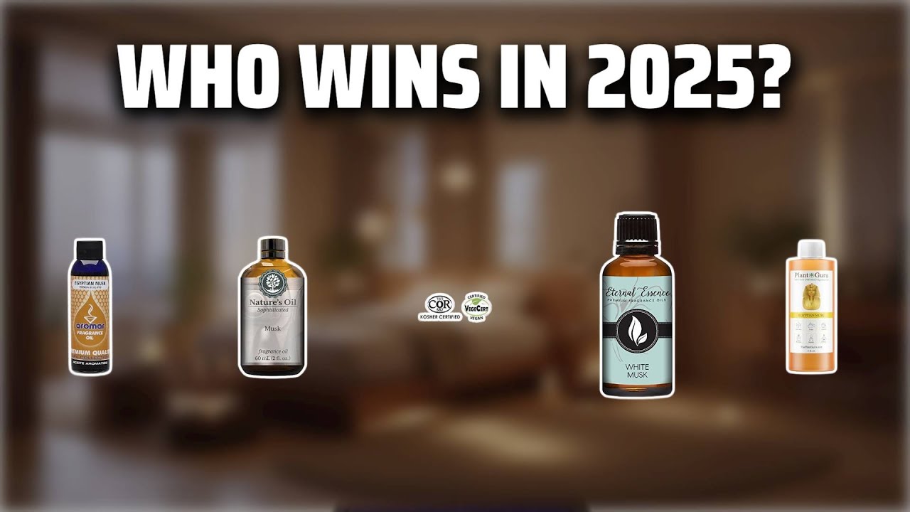 The Top 5 Best Musk Essential Oil in 2025 - Must Watch Before Buying!