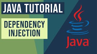 Java Dependency Injection Tutorial