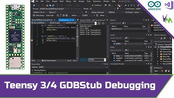 GDB Debugging Teensy 3/4 Arduino Projects with GDBStub