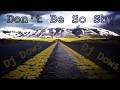 Don&#39;t be so shy - Dj Dows | ELECTRO HOUSE 2018