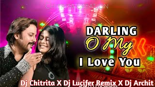 ❌Darling O My Darling❌ (Dj Visual) ||Circuit mix||DjChitrita x Lucifer Remix &amp; Dj Archit ||