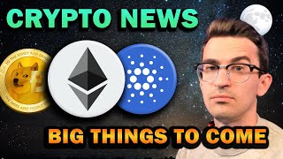 Cardano Huge Partnership, DOGE Coinbase Listing, Ethereum Bullish