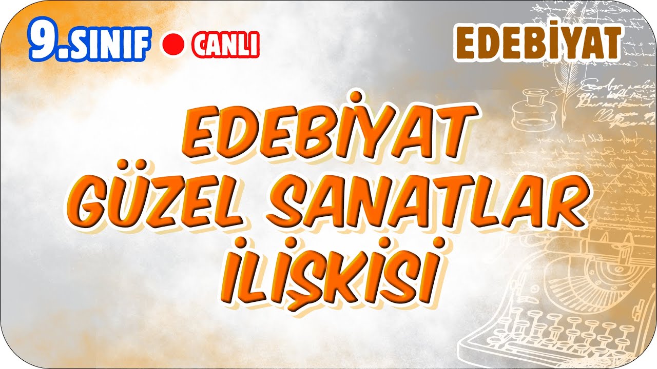 Edebiyatın Güzel Sanatlar İçindeki Yeri | 9.Sınıf Edebiyat #2026