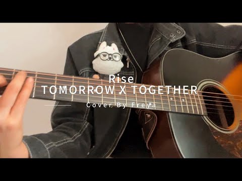 TXT - Rise (Cover By Freya)