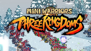 Mini Warriors™ Three Kingdoms - Android Gameplay