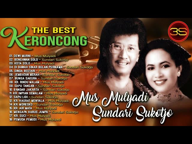 Mus Mulyadi u0026 Sundari Sukotdjo - The Best Keroncong class=