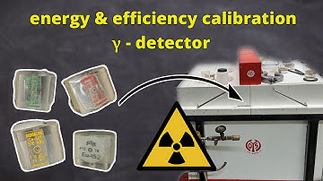Energy & Efficiency calibration of a gamma detector - Nuclear chemistry