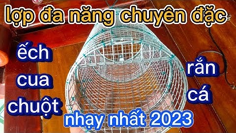 lợp đa năng chuyên đặc, ếch, rắn, chuột, cua, cá, nhạy nhất 2023(hết hàng)