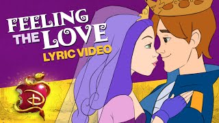 Feeling the Love Lyric Video | The Royal Wedding | Descendants