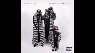 Breath Of Fresh Air - Gucci Mane