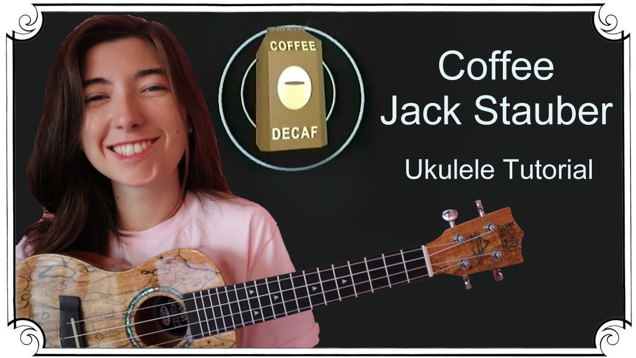 Coffee, Jack Stauber | Ukulele YouTube